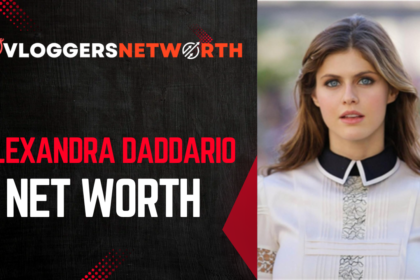 alexandra Daddario net worth