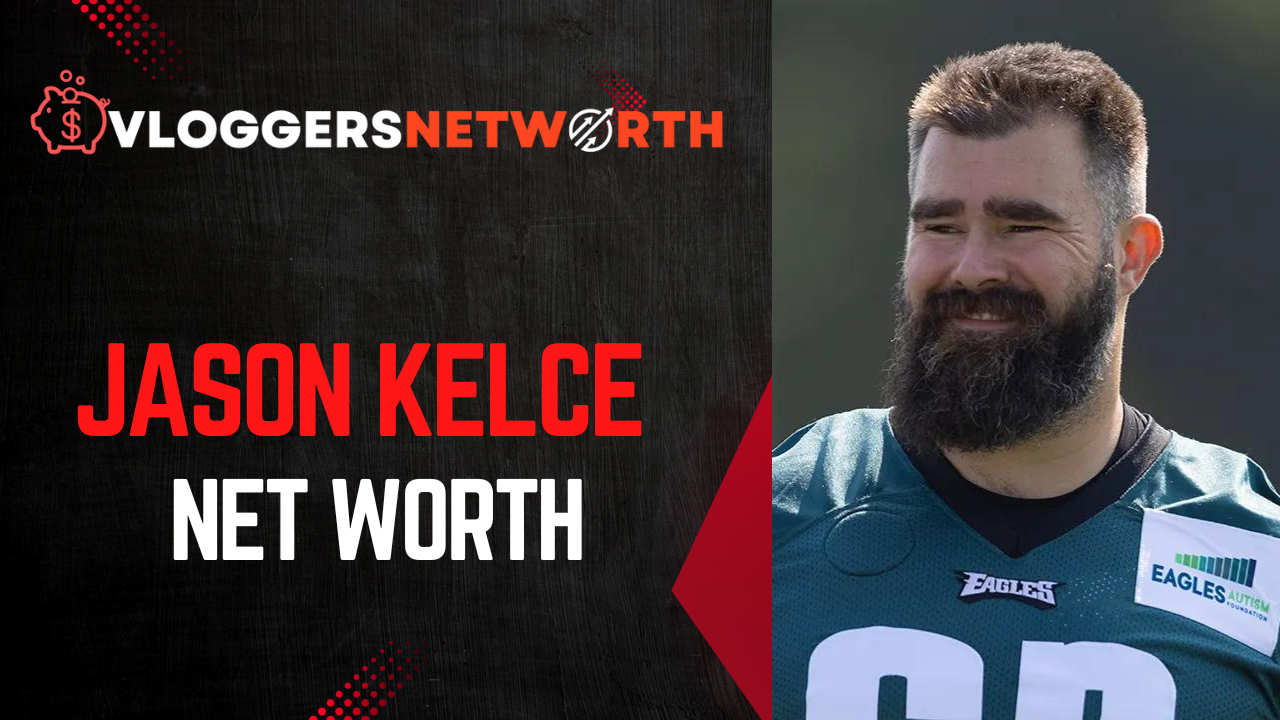 jason kelce net worth